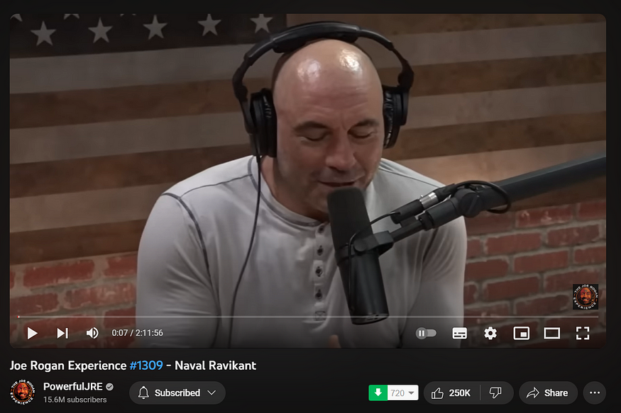 Joe Rogan Podcast with Naval Ravikant on Youtube